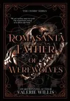 Valerie Willis - Romasanta Father of Werewolves, Inbunden. Tillgänglighet: Lägg i varukorg