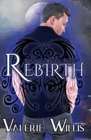 Valerie Willis - Rebirth, Häftad. Tillgänglighet: Lägg i varukorg