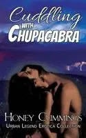 Honey Cummings - Cuddling with Chupacabra, Häftad. Tillgänglighet: Lägg i varukorg