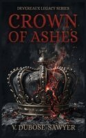 V Dubose-Sawyer - Crown of Ashes, Inbunden. Tillgänglighet: Lägg i varukorg