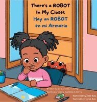 Carlotta A Berry - There's A ROBOT In My Closet/Hay Un Robot En Mi Armario, Inbunden. Tillgänglighet: Lägg i varukorg