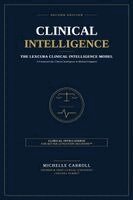 Michelle Carroll - Lexcura Clinical Intelligence Model, Häftad