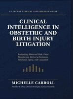 Carroll - Clinical Intelligence in Obstetric and Birth Injury Litigation, Inbunden