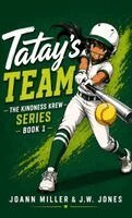 JoAnn Miller - Tatay's Team, Inbunden