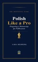 Lara Helmling - Polish Like a Pro, Inbunden. Tillgänglighet: Lägg i varukorg