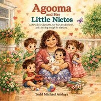 Todd Michael Andaya - Agooma and Her Nietos, Häftad. Tillgänglighet: Lägg i varukorg