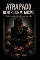 Paul - Atrapado Dentro de Mí Mismo, Häftad
