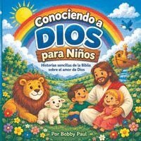 Bobby Paul - Conociendo a Dios para niños, Häftad. Tillgänglighet: Lägg i varukorg