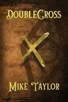 Mike Taylor - Double Cross, Häftad. Tillgänglighet: Lägg i varukorg