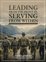 Michael F. Hammond - Leading from the Front by Serving from Within, Inbunden. Tillgänglighet: Lägg i varukorg