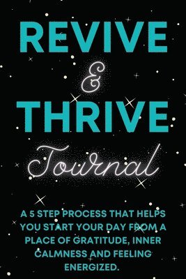 Revive & Thrive Journal 1