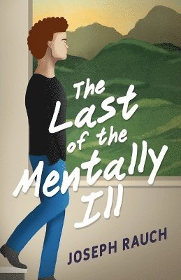 bokomslag Last of the Mentally Ill