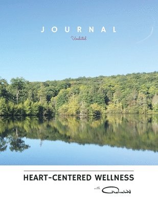Theresa W Velendzas, Theresa W. Velendzas, W Velendzas, Theresa - Heart-Centered Wellness Journal with TheresaWV, Häftad