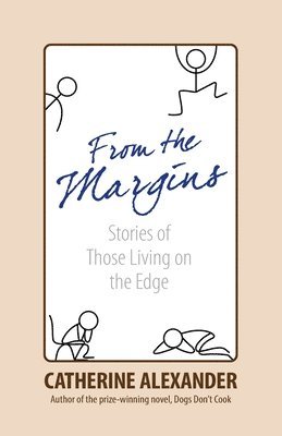 Catherine Alexander - From the Margins, Häftad