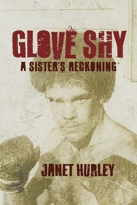 Janet Hurley - Glove Shy, Häftad