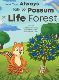 bokomslag You Can Always Talk to Possum at Life Forest