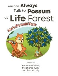 bokomslag You Can Always Talk to Possum at Life Forest Work-Through Book