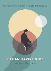 bokomslag Ethan Hawke & Me