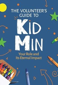 bokomslag The Volunteer's Guide to KidMin