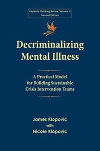 bokomslag Decriminalizing Mental Illness