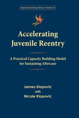 Accelerating Juvenile Reentry 1