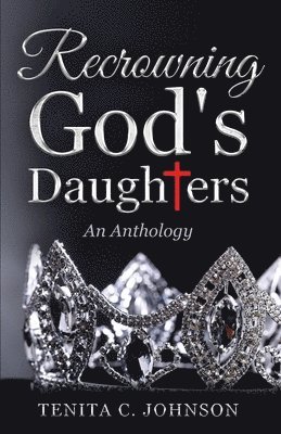 Recrowning God's Daughters 1