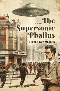 bokomslag The Supersonic Phallus