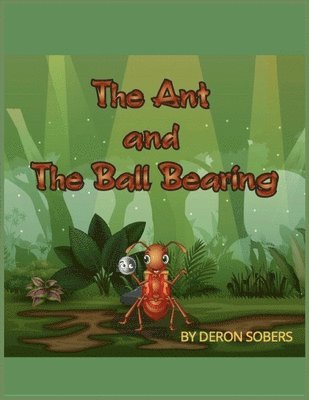 The Ant and The Ball Bearing 1