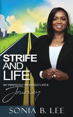 Strife and Life 1