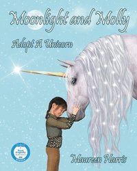 bokomslag Moonlight and Molly: Adopt A Unicorn