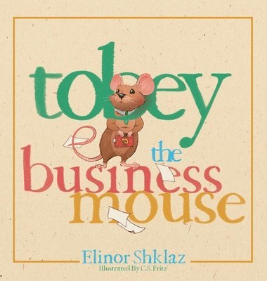 Tobey the Business Mouse 1