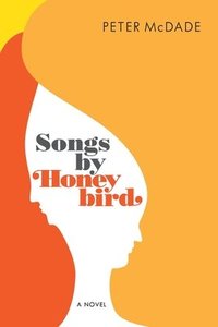 bokomslag Songs by Honeybird