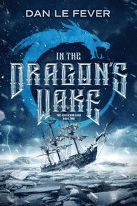 bokomslag In The Dragon's Wake