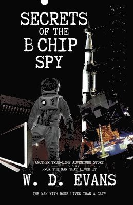 bokomslag Secrets Of The B Chip Spy