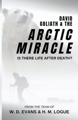 bokomslag David, Goliath, and the Arctic Miracle