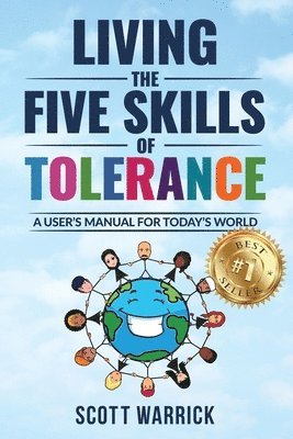 Scott Warrick - Living The Five Skills of Tolerance, Häftad