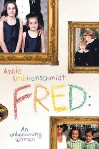 bokomslag Fred: An unbecoming woman
