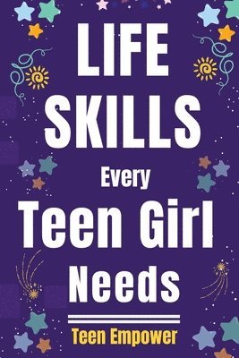 Life Skills Every Teen Girl Needs 1