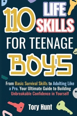 110 Life Skills for Teenage Boys 1