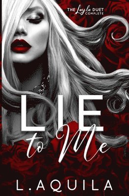 Lie to Me (The Layla Duet Complete) 1