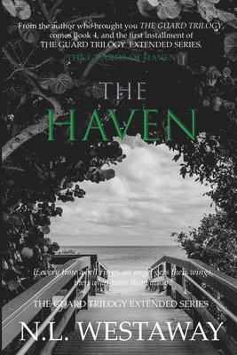 bokomslag The Haven (The Guard Trilogy Extended Series, Book 4): The Guards of Haven
