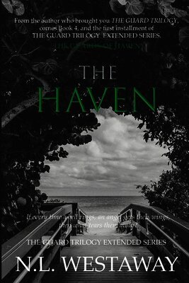 Haven (The Guard Trilogy Extended Series, Book 4)