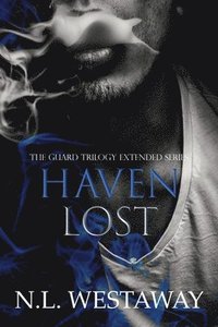 bokomslag Haven Lost (The Guard Trilogy Extended Series, Book 5)