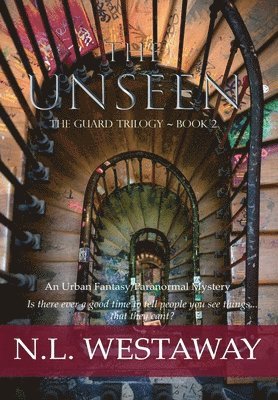 bokomslag The Unseen (The Guard Trilogy, Book 2)
