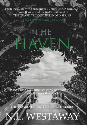 bokomslag The Haven (The Guard Trilogy Extended Series, Book 4)