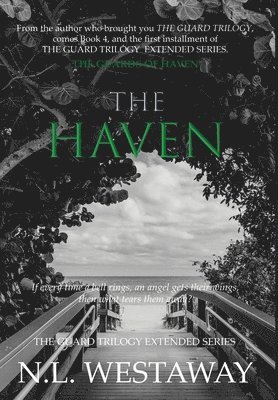 The Haven (The Guard Trilogy Extended Series, Book 4) 1