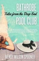 bokomslag Bathrobe Pool Club, Tales from the Deep End