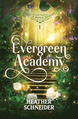 Heather Schneider - Evergreen Academy, Häftad