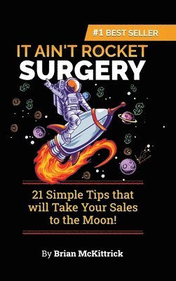 Brian McKittrick - It Ain't Rocket Surgery, Inbunden
