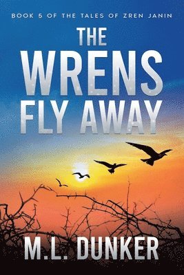 The Wrens Fly Away 1